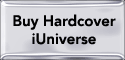 Buy Hardcover from iUniverse